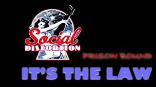 Social Distortion - It&#39;s The Law