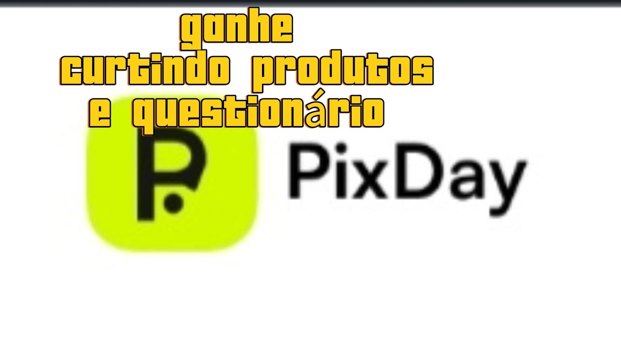 pixday pagando para realizar pequenas tarefas