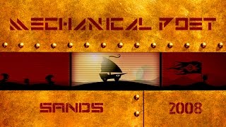 Mechanical Poet ▪ 2008 ▪ Sands