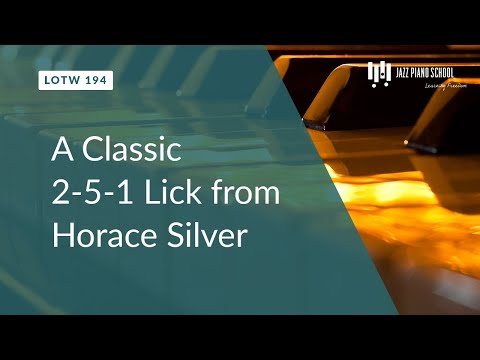 A Classic 2-5-1 Lick from Horace Silver (LOTW #194)