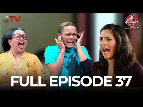 FULL EPISODE 37 | AWAS ADA SULE