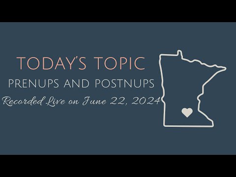 Episode 8: Prenuptial and Postnuptial Agreements (Recorded Live on June 29, 2024)