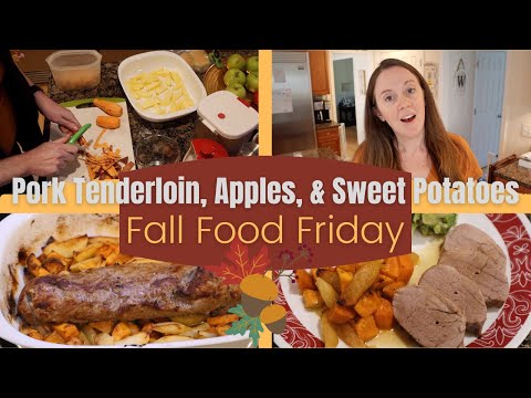 #187 | Pork Tenderloin, Apples, and Sweet Potatoes | Fall Food Friday 🍎