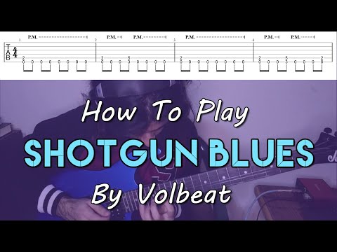 How To Play "Shotgun Blues" By Volbeat (Full Song Tutorial With TAB!)