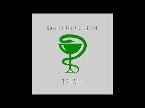 ZIOS X NOVA MEJIAS - Triaje (AUDIO)