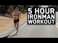 The 5 Hour Workout | Ironman Prep S2.E17