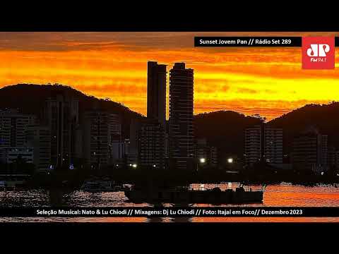 Sunset Jovem Pan Itajaí 94,1 FM - Especial de Fim de Ano - Radio Set 289
