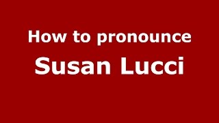 How to pronounce Susan Lucci