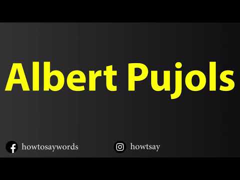 How To Pronounce Albert Pujols