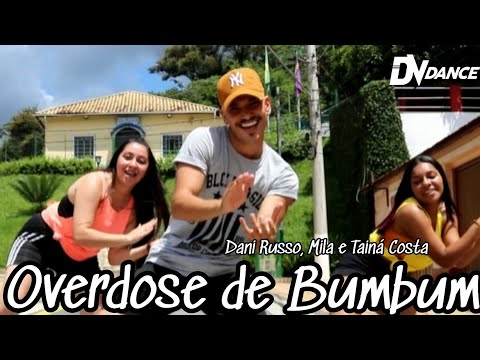 Overdose de Bumbum - Dani Russo, Mila e Tainá Costa (Coreografia Oficial DV Dance)