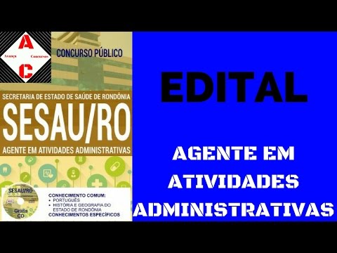 Edital Concurso SESAU-RO 2017 - Agente em Atividades Administrativas