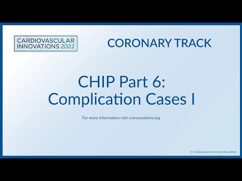 CHIP Part 6 Complication Cases I