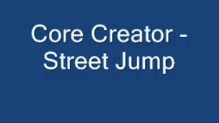 Core Creator - Street Jump