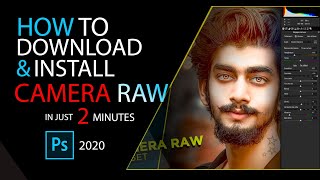 Camera Raw Download And Install For Photoshop | CS6 & CC 2021
