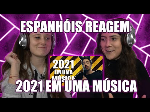 ESPANHÓIS REAGEM A 2021 EM UMA MÚSICA