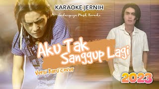 Download lagu Karaoke Aku Tak Sanggup Lagi ST12 Versi 2023 - KARAOKE Jernih 2023 SETIA BAND Charly Van Houthen mp3