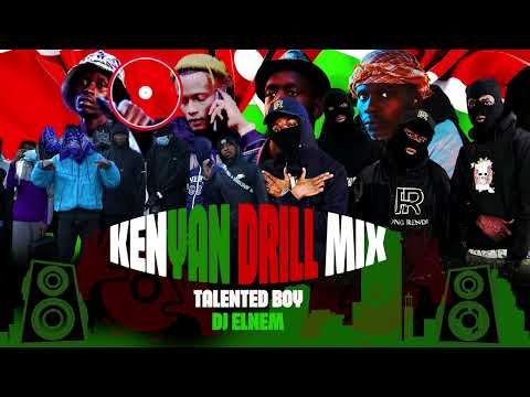 KENYAN DRILL MIXX ||DJ ELNEM