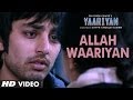 Allah Waariyan Lyrics - Yaariyan