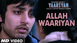  Allah Waariyan  Yaariyan Video Song  Himansh Kohl