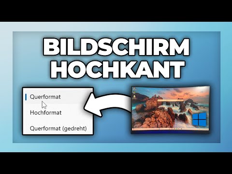 Bildschirm drehen & hochkant einstellen - Windows 11 Tutorial