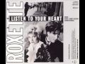 Listen to your heart - ROXETTE 
