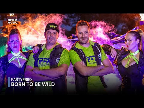 PartyfrieX - Born To Be Wild