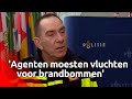 'Agenten moesten vluchten om hun eigen leven de redden'