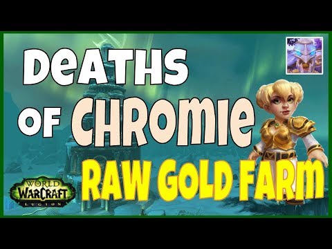 WoW Legion Gold Farming - Deaths of Chromie WoW Gold Guide - 7.2.5