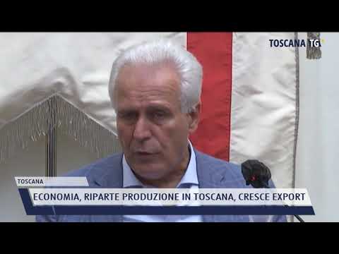 2021-07-28 TOSCANA - ECONOMIA, RIPARTE PRODUZIONE IN TOSCANA, CRESCE EXPORT