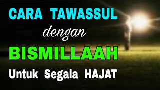 Download lagu How to Recite Tawassul with Bismillah for All Life's Needs mp3 Download lagu How to Recite Tawassul with Bismillah for All Life's Needs mp3