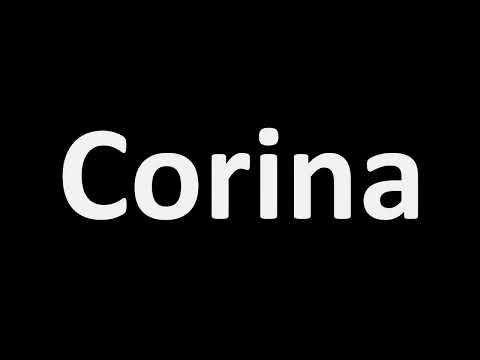 How to Pronounce Corina