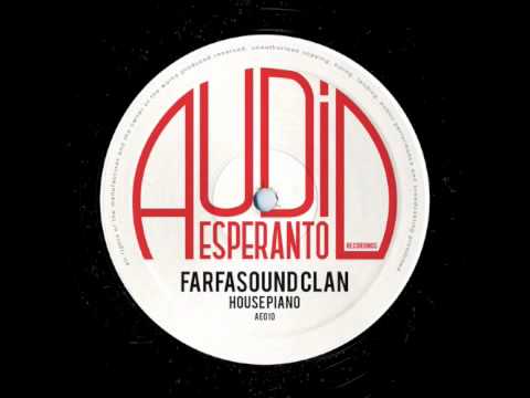 Farfasound Clan -  House Piano (Farfasound Det-Tech mix)