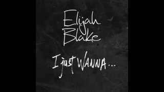 Elijah Blake ft Marina – I Just Wanna (Remix cover)