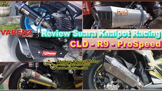 Download lagu Review Suara 5 Knalpot Racing (R9 - CLD - ProSpeed) ||| Andrea Varenz (Agent Renz) mp3