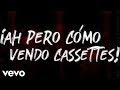 PXNDX - ¡Ah Pero Cómo Vendo Cassettes! (Letra)