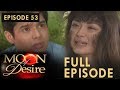 Moon Of Desire Full Episode 53