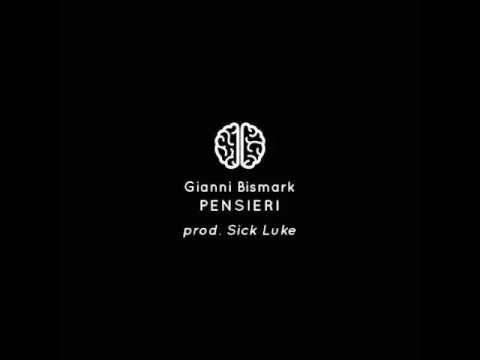 03) Gianni Bismark - Pensieri (prod.Sick Luke)