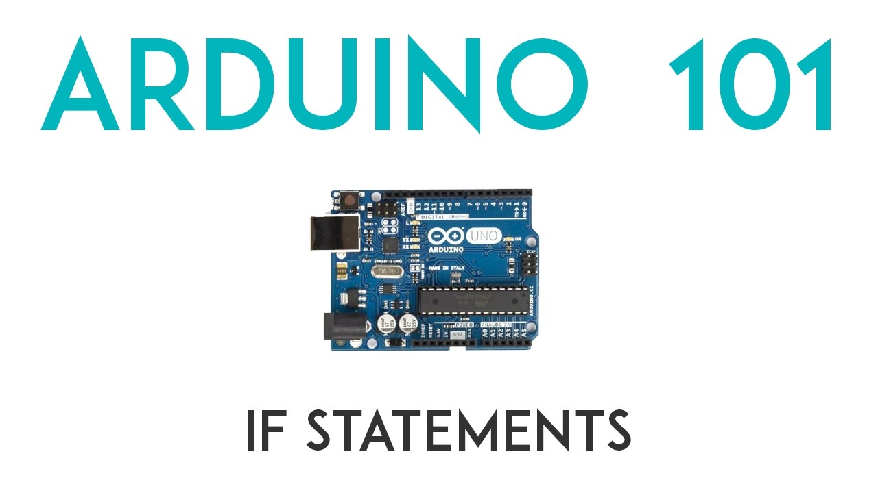 Arduino Lesson 4 - If Statements
