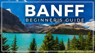 Banff 101 for First-Time Visitors!
