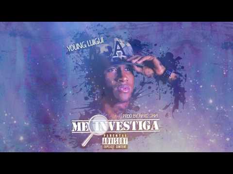 Young Luigi - Me Investiga (Audio)