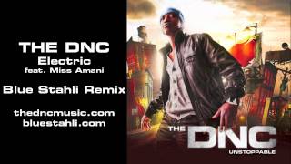 The DNC - Electric (feat. Miss Amani) - Blue Stahli Remix