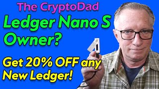Ledger: 20% OFF ANY Wallet! (Nano S Owners Only - Upgrade & Save!)