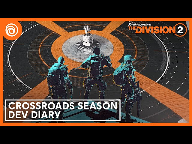 Titulný obrázok Youtube videa s názvom The Division 2: Crossroads Season - Dev Diary