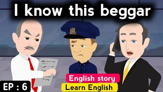 Beggar girl part 6 English story | Learn English with stories | Animated story | Sunshine English