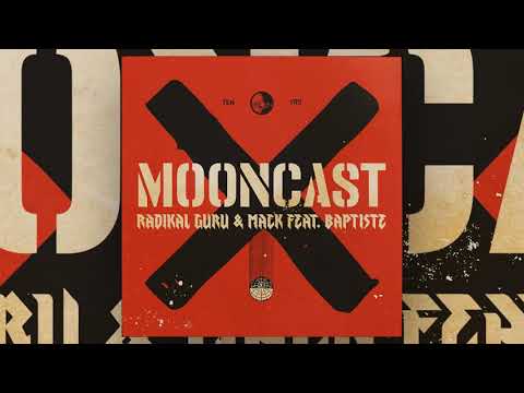 Mooncast X - Radikal Guru b2b Mack ft. Baptiste - 10 Years of Moonshine Recordings Mixtape