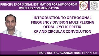Introduction to Orthogonal Frequency Division Multiplexing OFDM – Cyclic Prefix CP and Circul