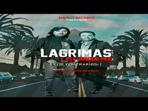 Lágrimas Y Recuerdos Mix Vol.4 🍺 Los Temerarios 🌑 JimDJ El Cerebro Musical - Energy Records