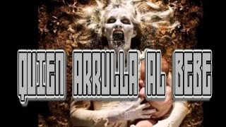 ¿QUIÉN ARRULLA AL BEBÉ? / historia de terror / Francisco