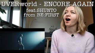 UVERworld - ENCORE AGAIN (feat.SHUNTO from BE:FIRST) |MV Reaction/リアクション/海外の反応|