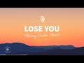 Moving Castles & Aexcit - Lose You (Lyrics)